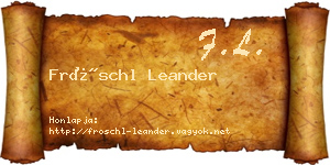 Fröschl Leander névjegykártya